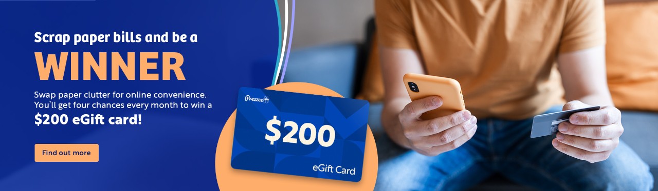 Enter the competition by going paperless and you could win a $200 gift card.