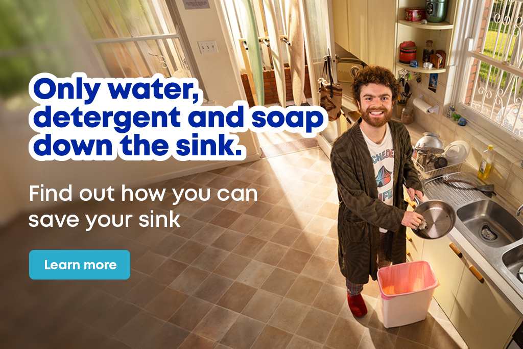 SOS: Save Our Sinks - Only water, detergent and soap down the sink